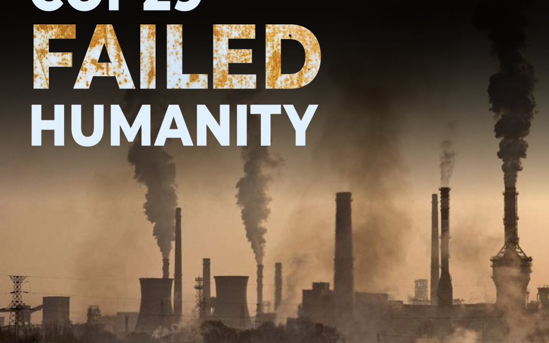 COP 29 failed humanity